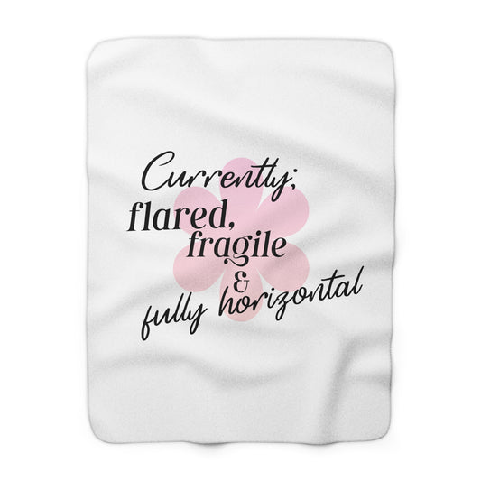 "Flared & Fragile" Sherpa Blanket