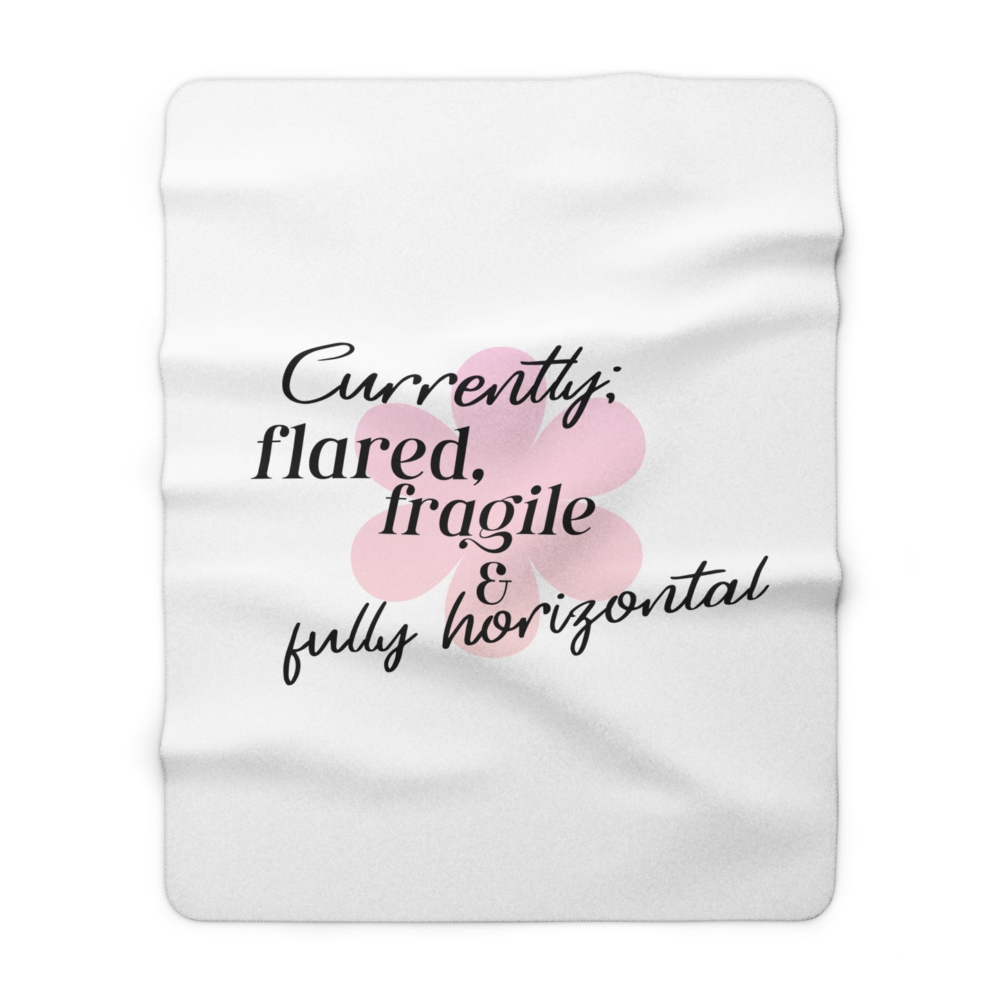 "Flared & Fragile" Sherpa Blanket